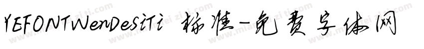 YEFONTWenDeSiTi 标准字体转换
